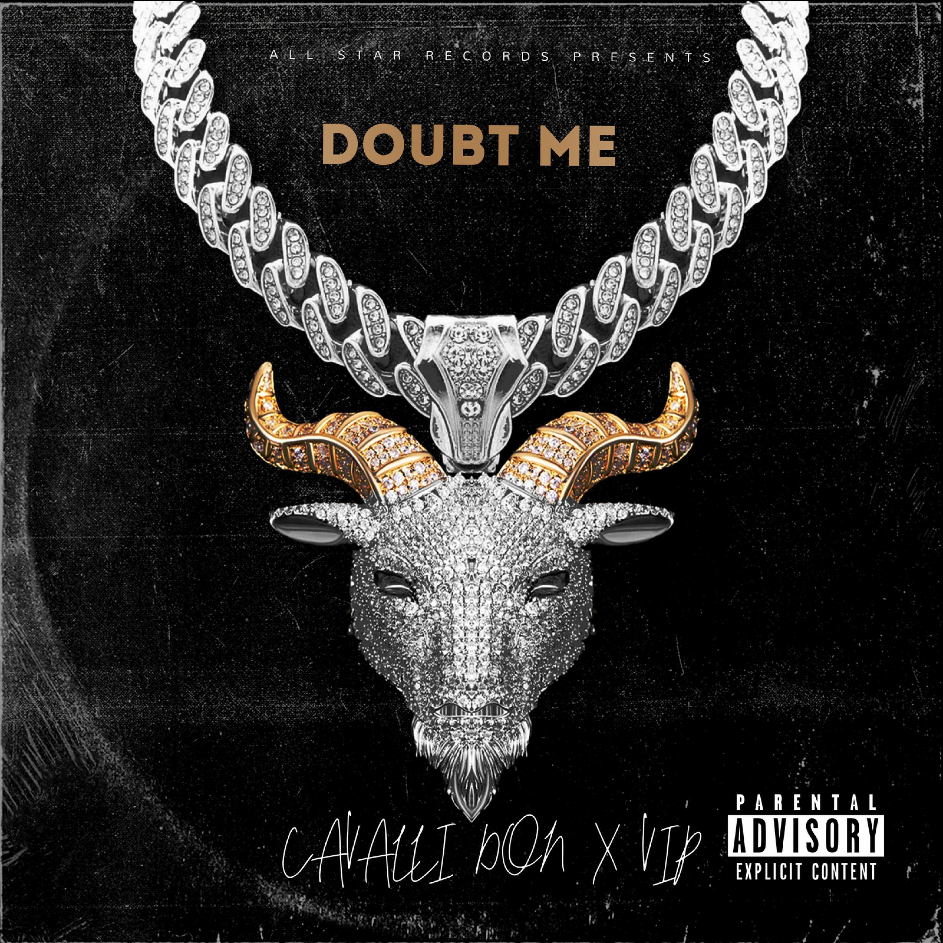 doubt me