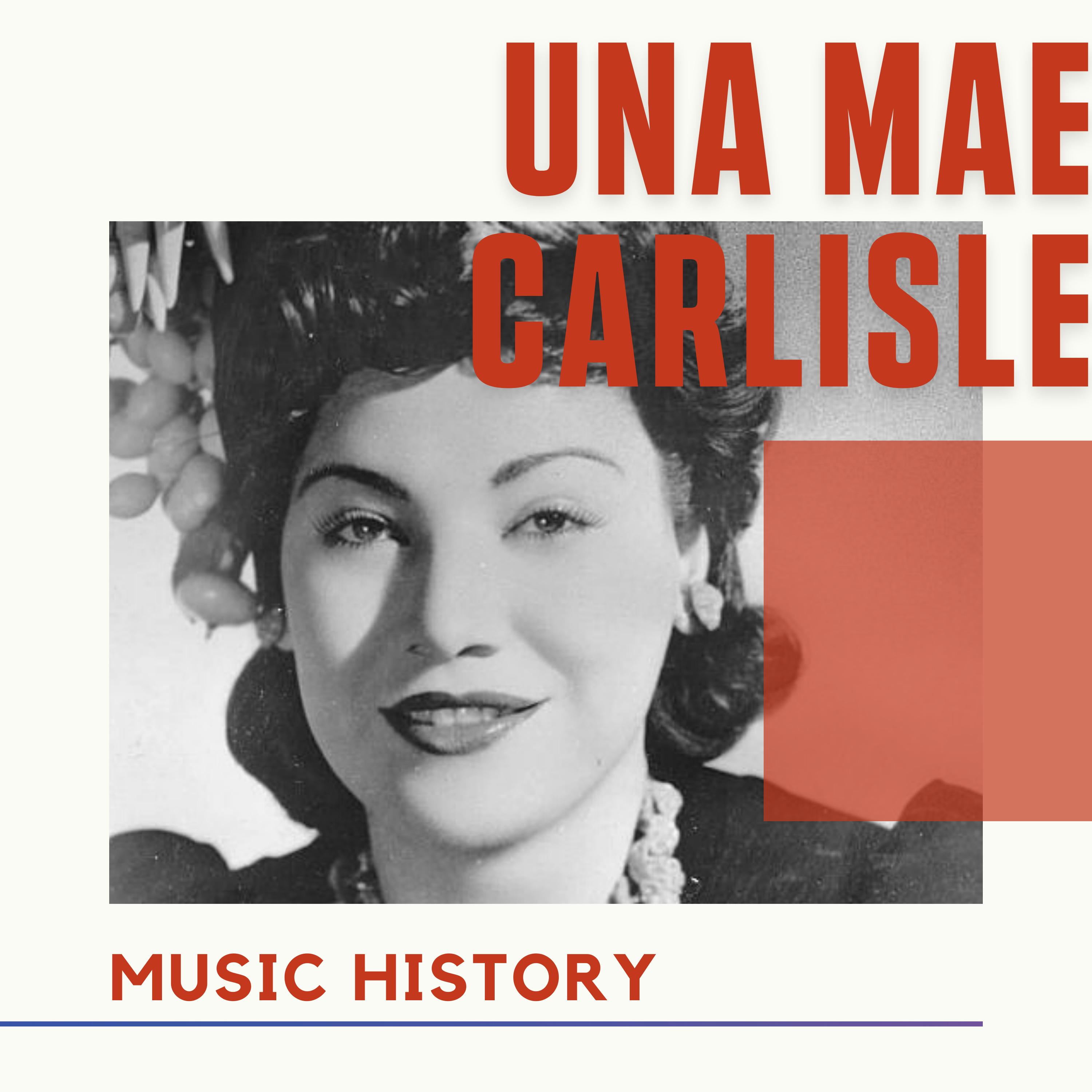 Una Mae Carlisle - Music History