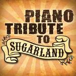 Sugarland Piano Tribute专辑