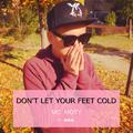 Don't Let Your Feet Cold