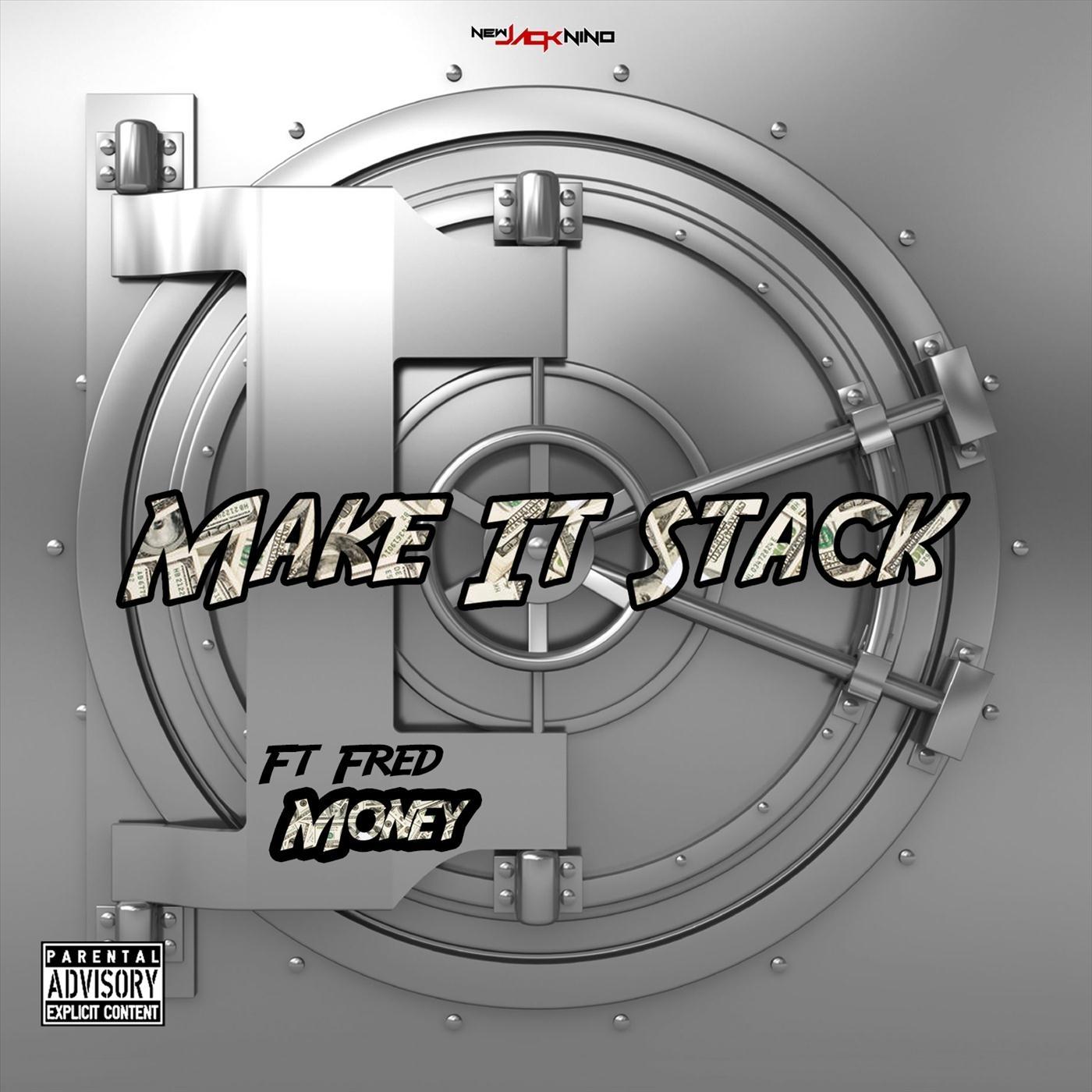 Make It Stack (feat. Fred Money)