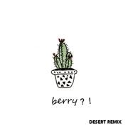 李佳隆-Berry（DESERT remix）