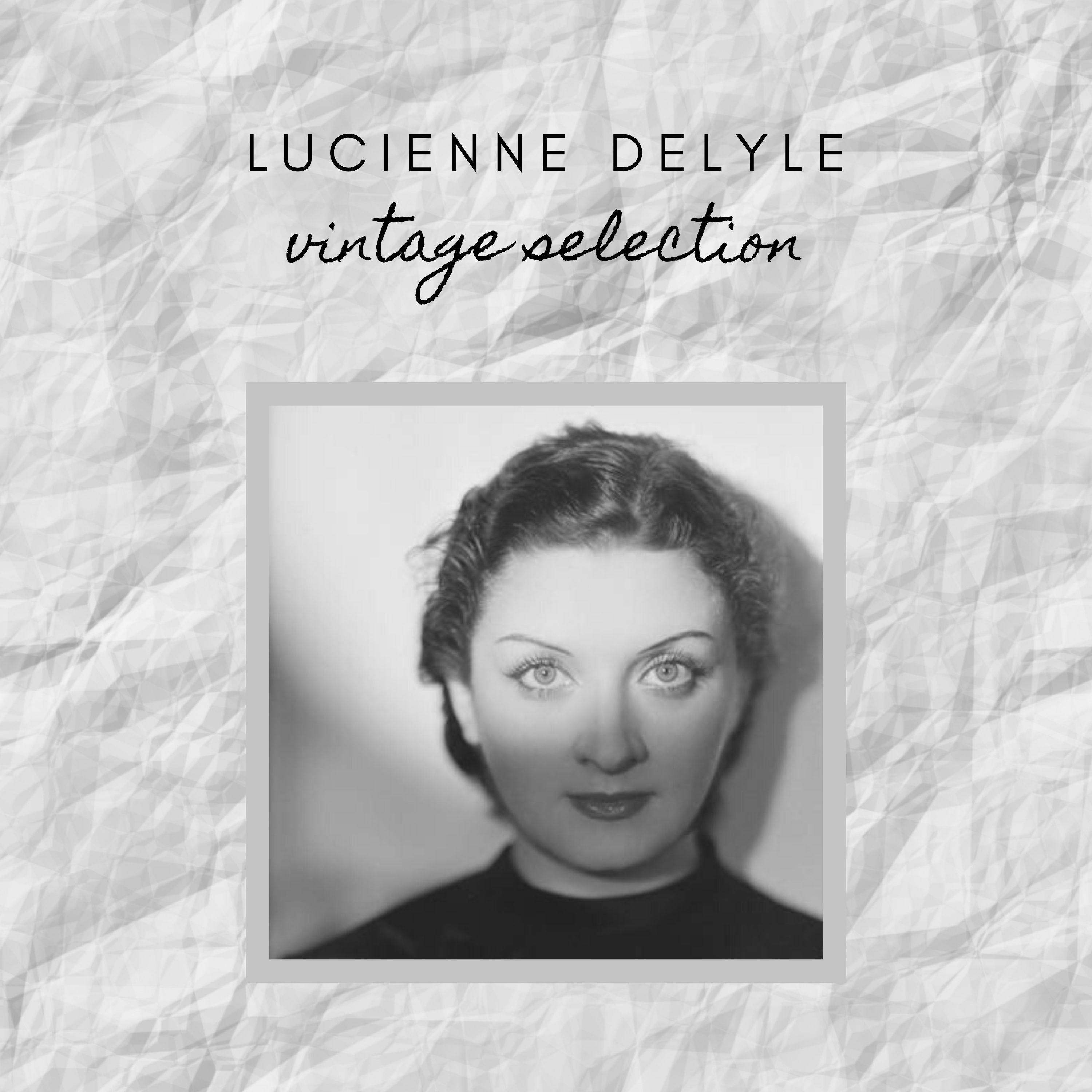Lucienne Delyle - Vintage Selection