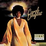 Hits Anthology: Carol Douglas (Digitally Remastered)专辑