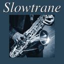 Slowtrane专辑
