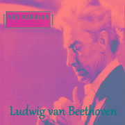 Von Karajan - Ludwig van Beethoven