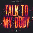 Talk To My Body