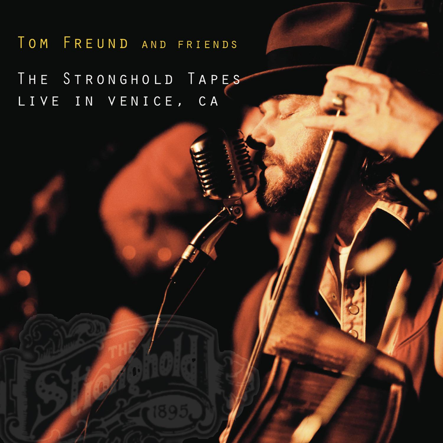 The Stronghold Tapes: Live in Venice, CA