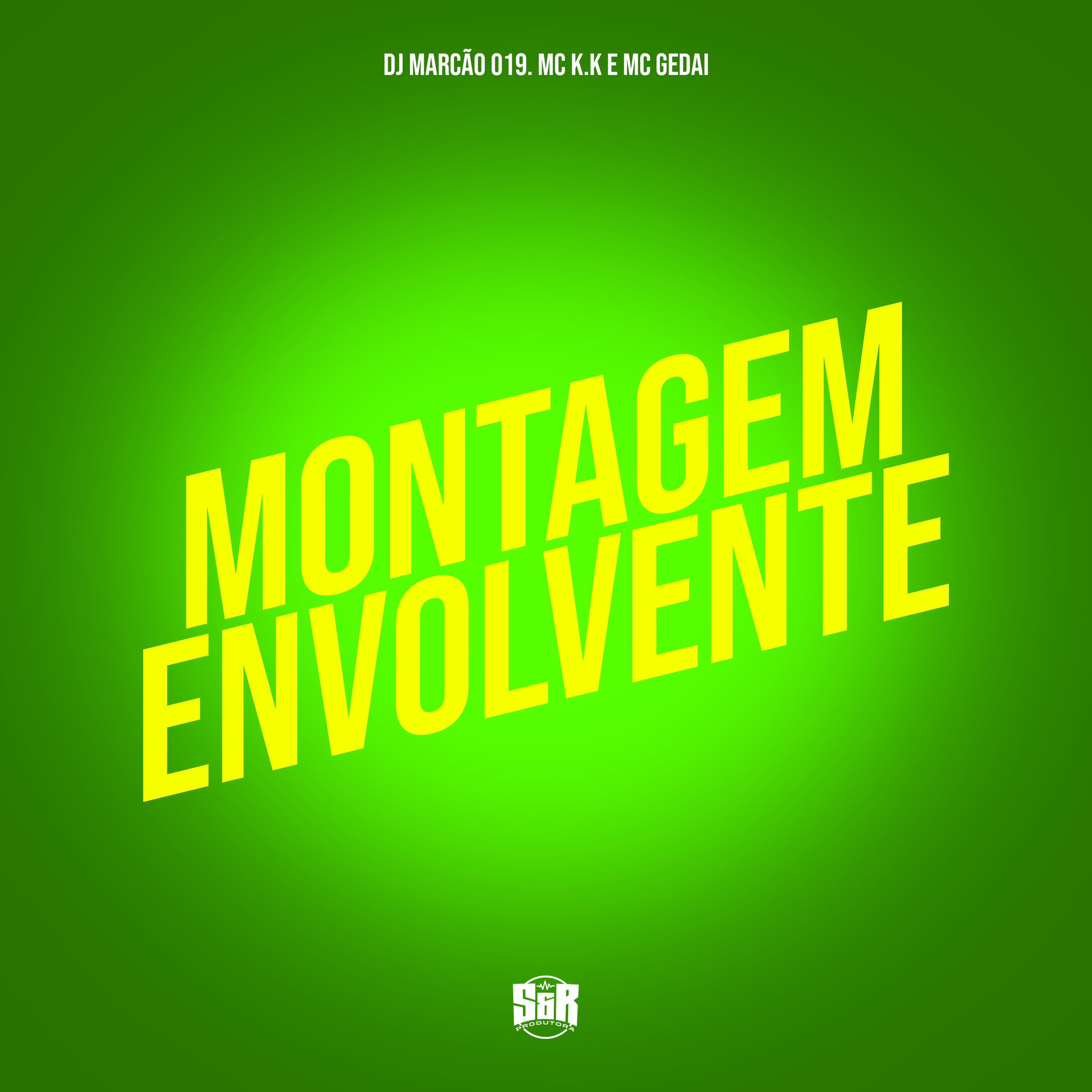 DJ MARCÃO 019 - Montagem Envolvente