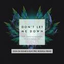 Don't Let Me Down (Dom Da Bomb & Electric Bodega Remix)