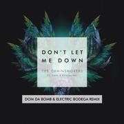 Don't Let Me Down (Dom Da Bomb & Electric Bodega Remix)专辑