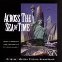 Across The Sea Of Time Original Motion Picture Soundtrack