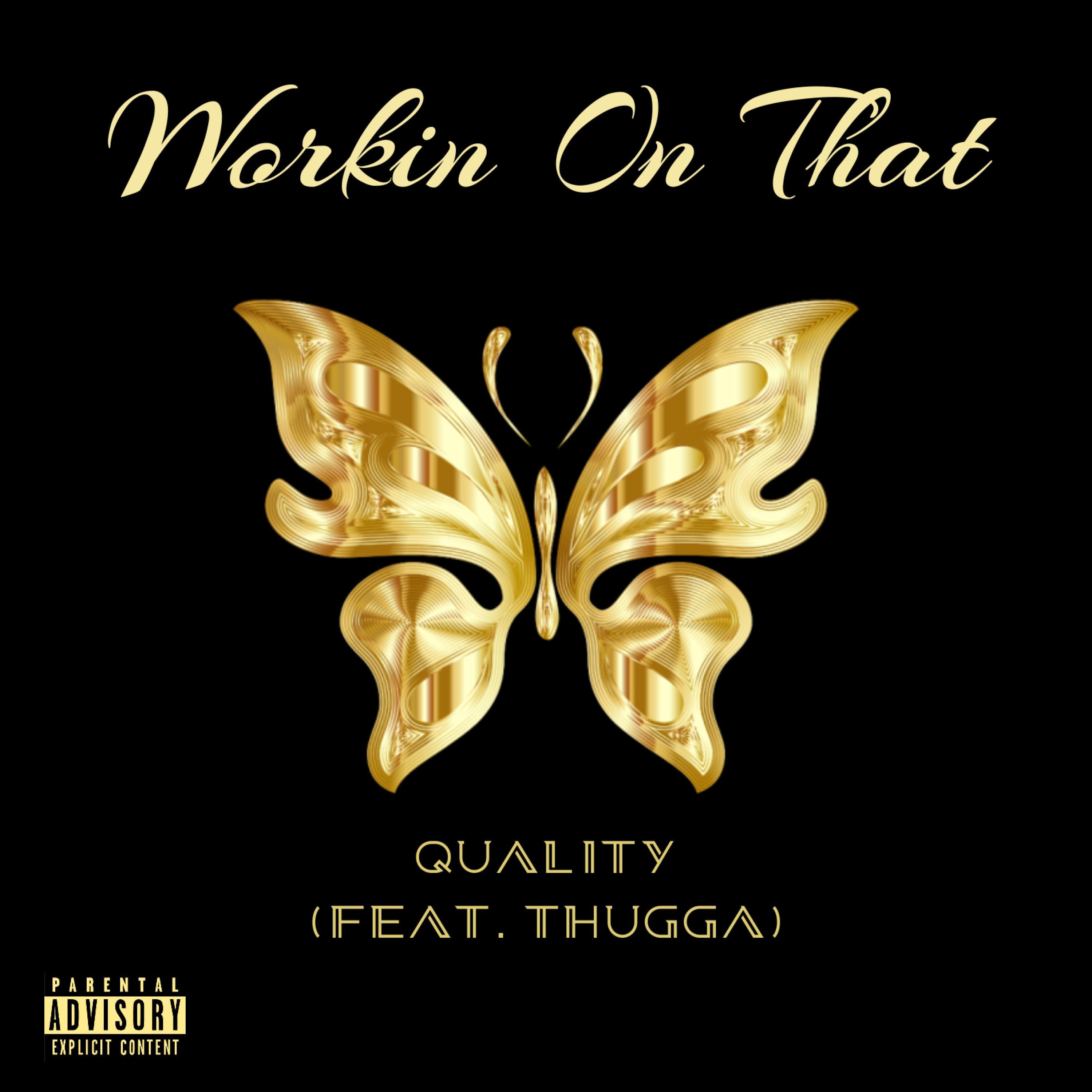 Workin On That (feat. Thugga)