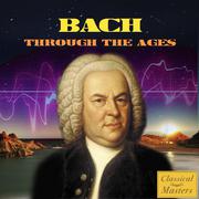 Bach Through the Ages专辑