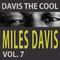 Davis The Cool Vol. 7专辑
