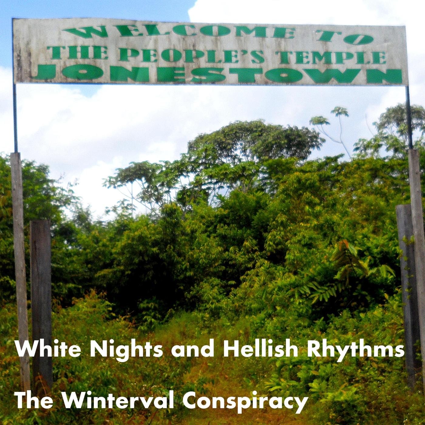 White Nights and Hellish Rhythms