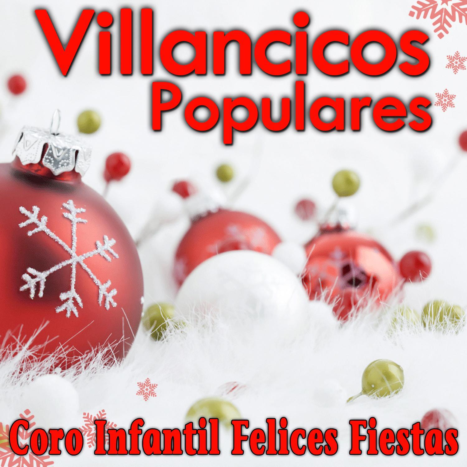 Villancicos Populares Coro Infantil Felices Fiestas专辑