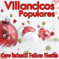 Villancicos Populares Coro Infantil Felices Fiestas