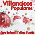 Villancicos Populares Coro Infantil Felices Fiestas