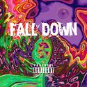 FALL DOWN