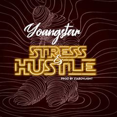 Stress and Hustle