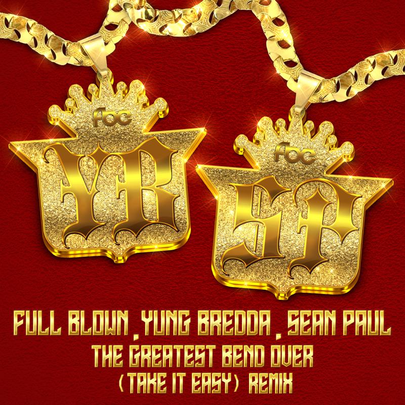 The Greatest Bend Over (Take It Easy) (Sean Paul Remix)专辑