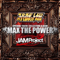 スーパーロボット大戦×JAM Project OPENING THEME COMPLETE ALBUM“MAX THE POWER”