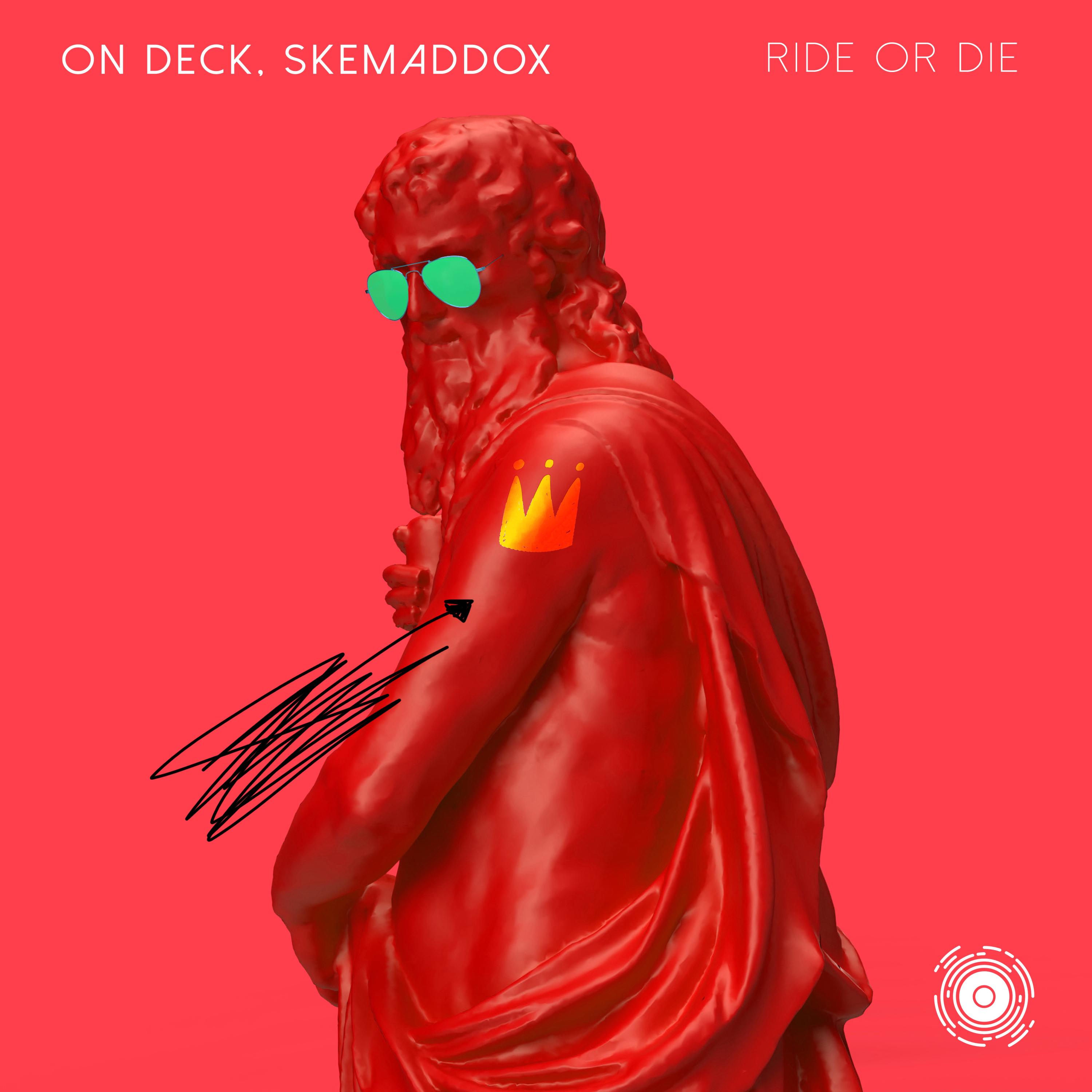 On Deck - Ride Or Die