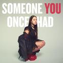 Someone You Once Had专辑