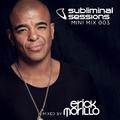 Erick Morillo presents Subliminal Sessions (Mini Mix 003)