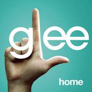 Home (Glee Cast Version featuring Kristin Chenoweth)