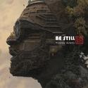 Be Still