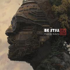 Be Still