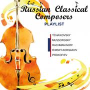 Russian Classical Composers (Playlist)