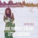 Have Yourself a Merry Little Christmas专辑