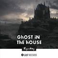 Ghost in the house