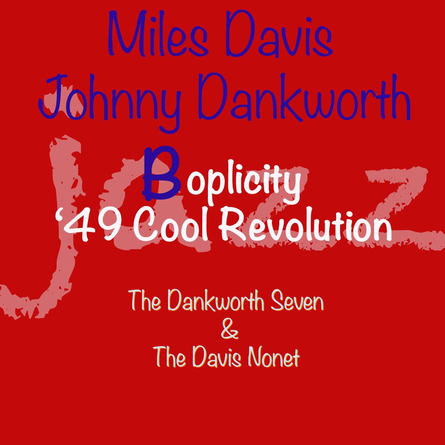 Boplicity '49 Cool Revolution