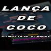 DJ MOTTAzs - LANÇA DE COCO