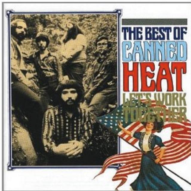 Let's Work Together: The Best of Canned Heat