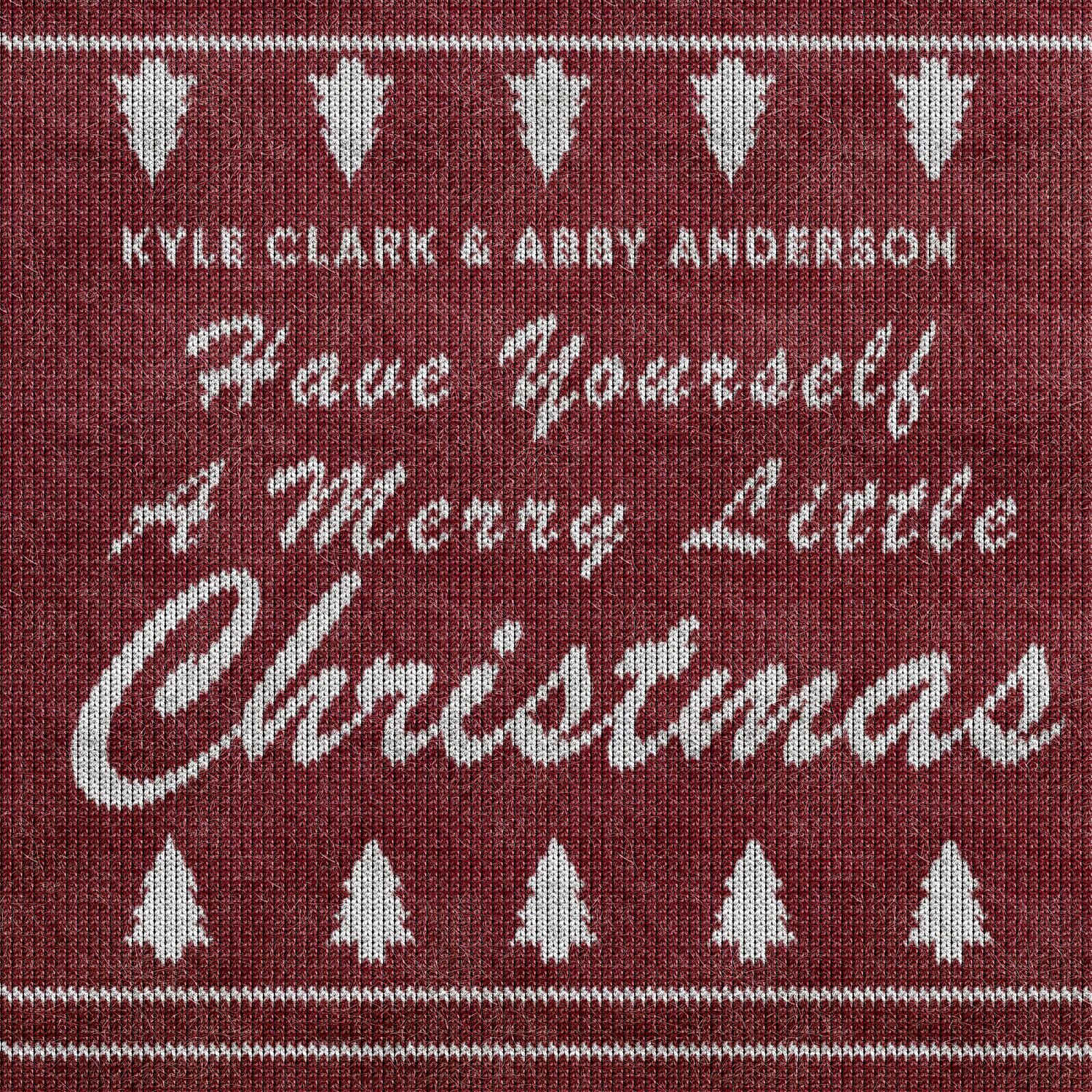 Kyle Clark - Have Yourself a Merry Little Christmas