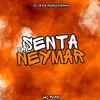 Dj Jr Da Mangueirinha - Senta pro Neymar