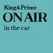 King & Prince ON AIR in the car专辑