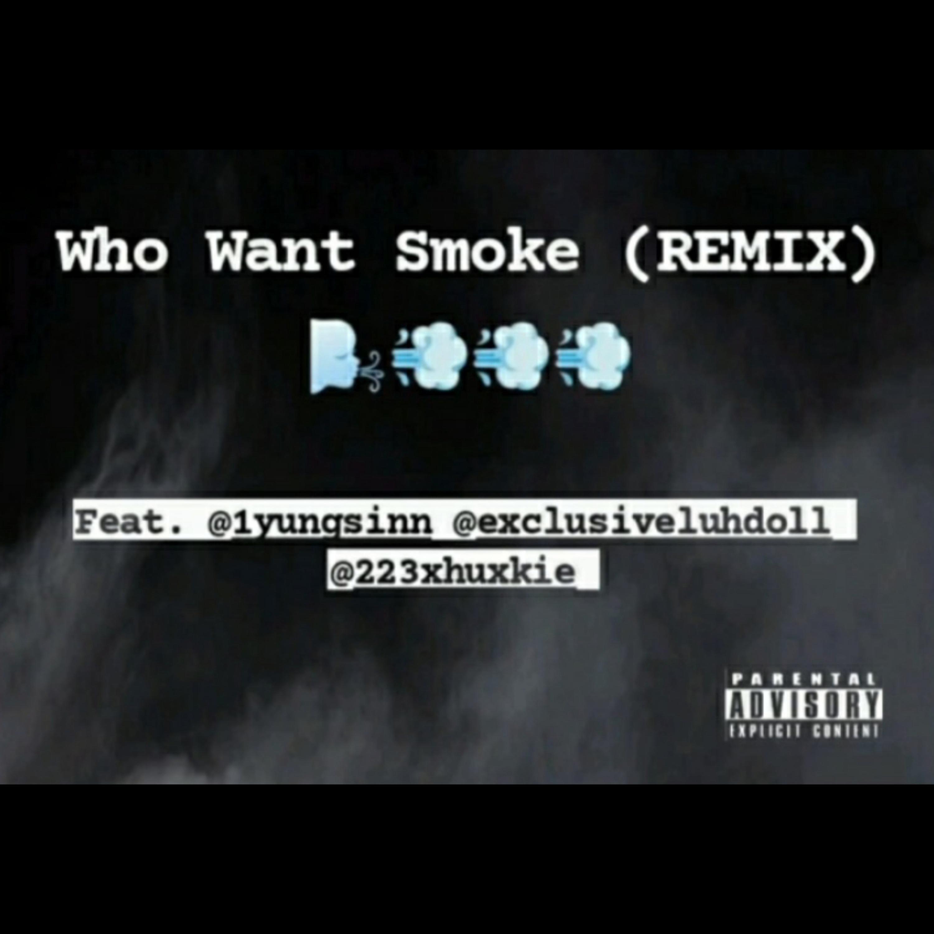 Kasper - Who Want Smoke (Kasper, Yung Sinn, Exclusive doll & 99chucky Remix)