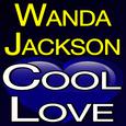 Wanda Jackson Cool Love