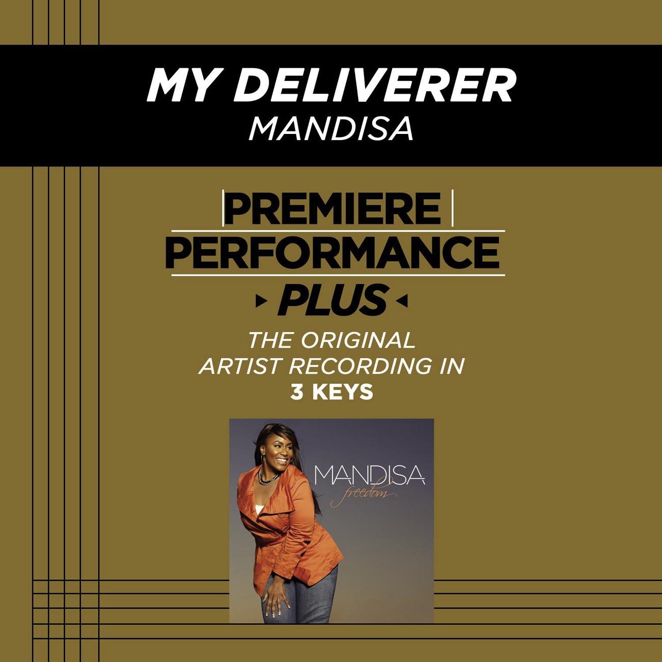 Premiere Performance Plus: My Deliverer