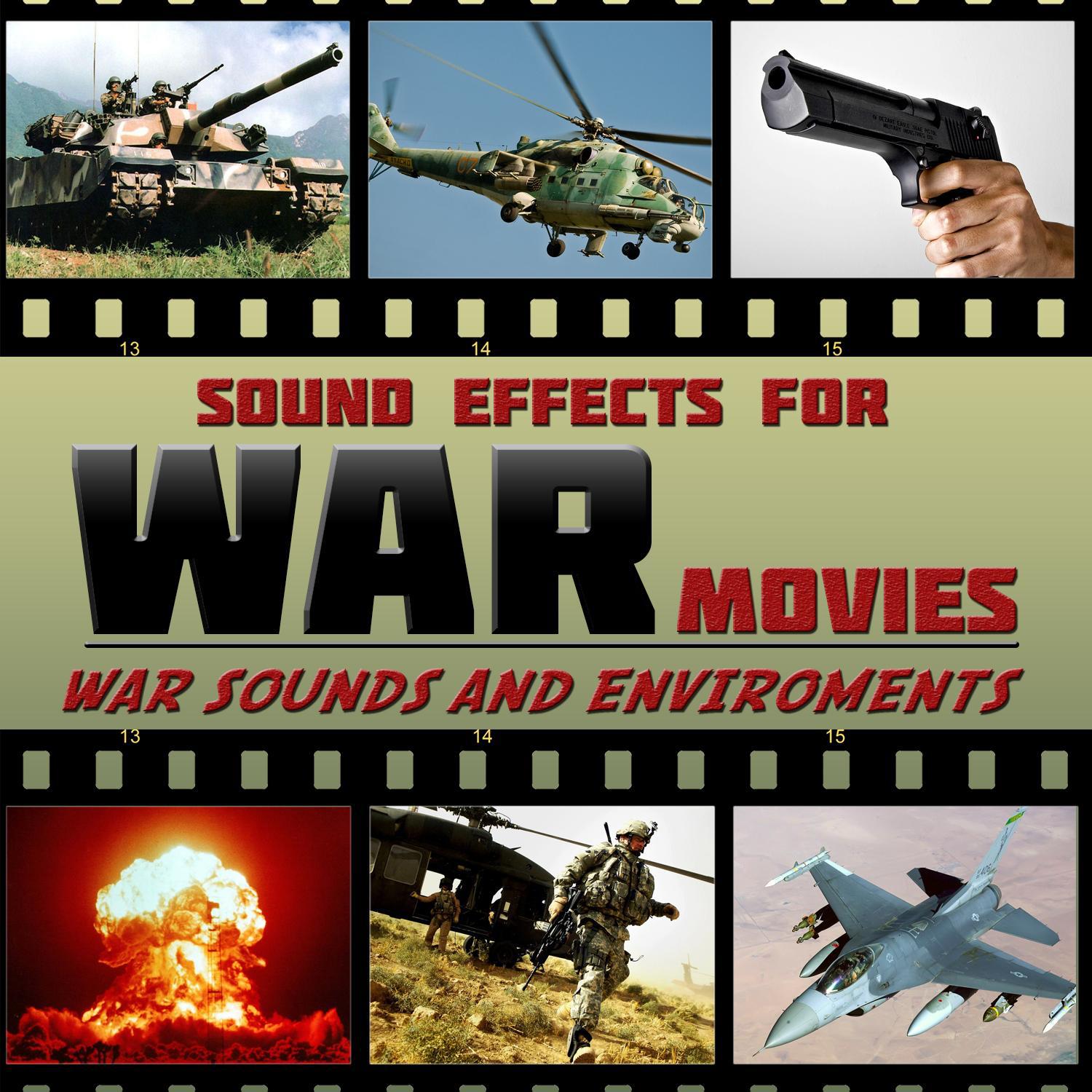 Sound Effects for War Movies. War Sounds and Environments专辑