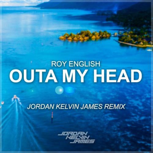 Outa My Head (Jordan Kelvin James Remix)专辑