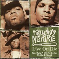 原版伴奏   Naughty By Nature ft. Master P, Silkk The Shocker, Mystikal, Phines - Live Or Die (TV Track instrumental)有和声