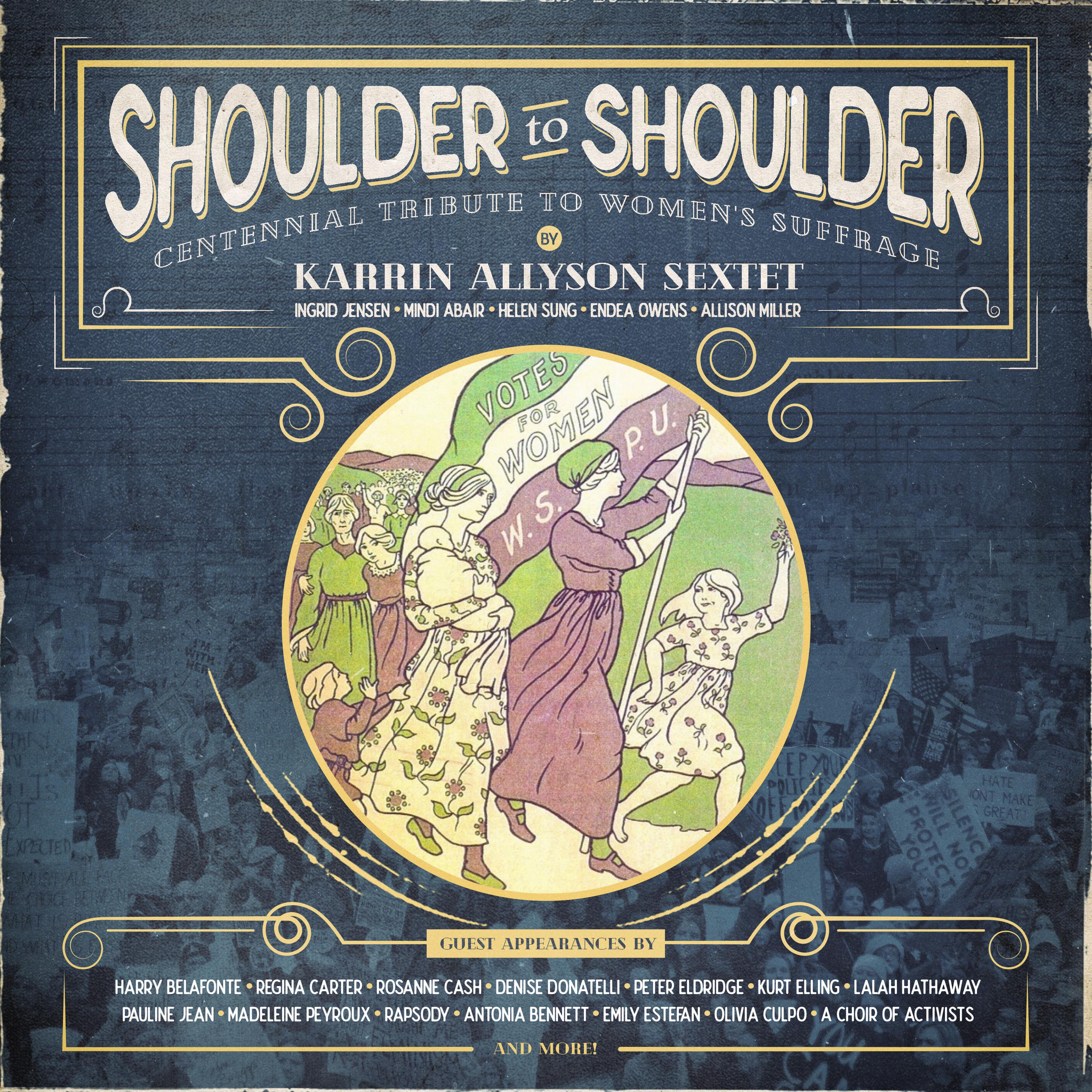 Shoulder to Shoulder: Centennial Anniversary of Women's Suffrage