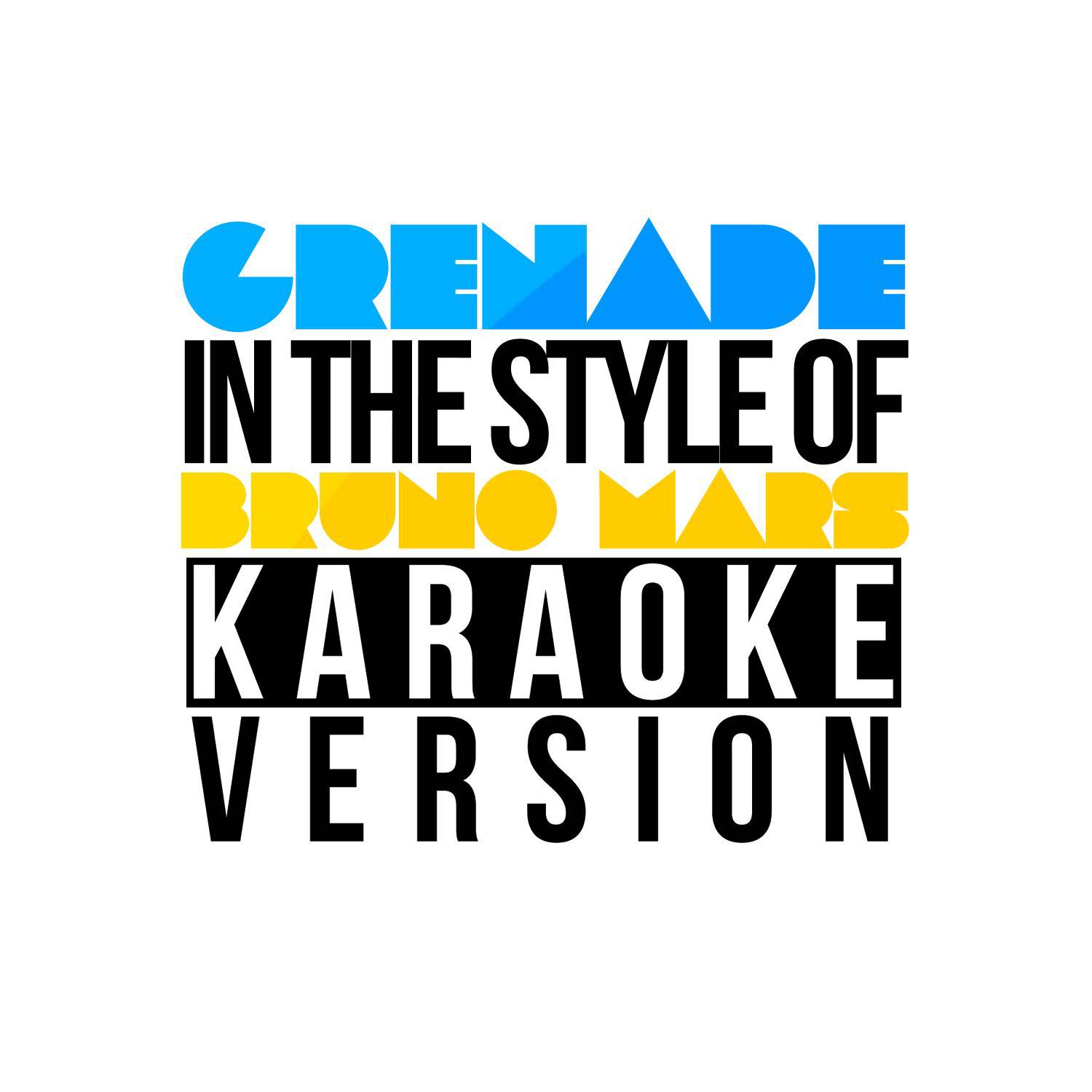 Grenade (In the Style of Bruno Mars) [Karaoke Version] - Single专辑